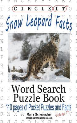 [a9c4f] ^Download~ Circle It, Snow Leopard Facts, Word Search, Puzzle Book - Lowry Global Media LLC ^PDF~
