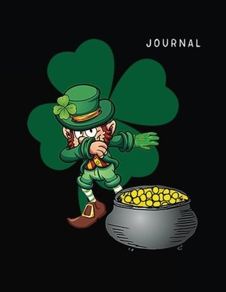 [fe8ae] ~R.e.a.d^ Journal: Dabbing Leprechaun, St. Patrick's Day Journal Notebook, Blank Sketchbook For Kids (Sketch, Draw and Doodle) -  @ePub*
