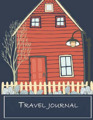36ebd] %D.o.w.n.l.o.a.d~ Travel Journal: Travel Notebook, Blank Book Notebook, Adventure Journal, Vacation Journal Planner 8.5 X 11- 120 Pages -  #e.P.u.b*