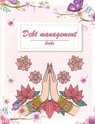[c533e] @Full@ ^Download! Debt Management Books: Floral Pink Flowers, Debit Management, Income, Cost Monthly, Qualency of Credit Class and Amount You Want to Return Planner 8.5 X 11- 120 Pages -  !PDF@