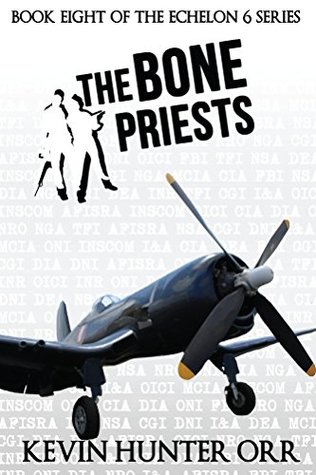 [0aabc] %Download# The Bone Priests (Book Eight of the Echelon 6 Series 8) - Kevin Orr #PDF#