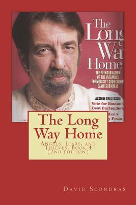 [60448] *R.e.a.d* The Long Way Home (2nd Edition): Angels, Liars, and Thieves, Book 4 - David Scondras %ePub@