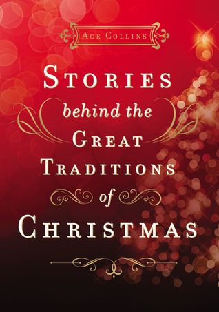 [f527c] ^Full# #Download# Stories Behind the Great Traditions of Christmas - Ace Collins #e.P.u.b@