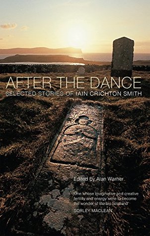 [1e35f] %Full% @Download* After the Dance: Selected Stories of Iain Crichton Smith - Iain Crichton Smith @P.D.F#