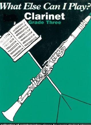 [8e8cb] *Full@ %Download% IMP WHAT ELSE CAN I PLAY GRADE 3 - CLARINETTE Educational books Clarinet - International Music Publications Ltd. @e.P.u.b#