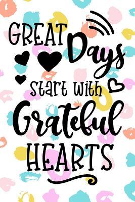 [1d4f9] ^Full! ^Download* Great Days Start with Grateful Hearts: Daily Gratitude Journal with Prompts - 108 Days of Eating Sleeping Gratitude -  @e.P.u.b~
