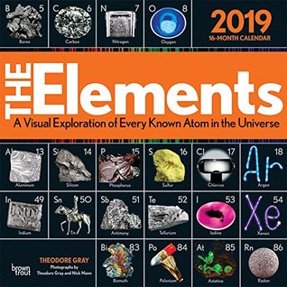 [3e039] *F.u.l.l.@ %D.o.w.n.l.o.a.d% The Elements 2019 12 x 12 Inch Monthly Square Wall Calendar by Hachette, Chemistry Atoms Tabular Electron - Theodore Gray ~e.P.u.b~