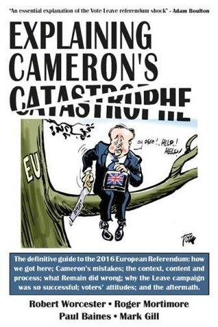[7bf97] %F.u.l.l.% #D.o.w.n.l.o.a.d% Explaining Cameron's Catastrophe (The 'Explaining' Series) - Robert Worcester !P.D.F@