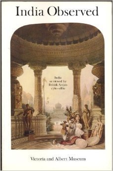 [cedc8] ^Read# %Online* India observed: India as viewed by British artists, 1760-1860 - Mildred Archer #ePub^