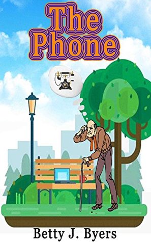 [83736] ~Download^ The Phone: A Kid Friendly Sci-FI Time Travel Short Story - Betty J. Byers *e.P.u.b%