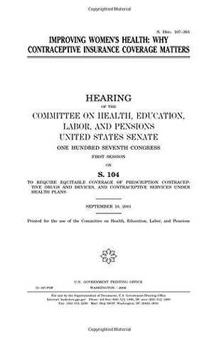 [bd512] !Full~ *Download~ Improving Women's Health: Why Contraceptive Insurance Coverage Matters - Barbara A. Mikulski #e.P.u.b~