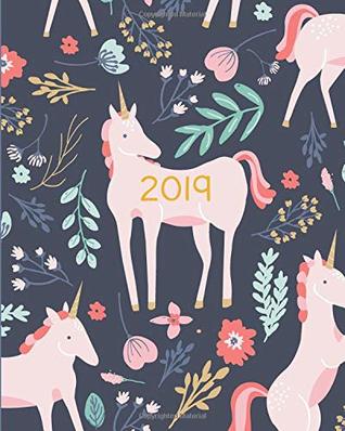 [9f69d] #R.e.a.d^ *O.n.l.i.n.e^ 2019 Planner Weekly And Monthly: Calendar Schedule   Organizer   Inspirational Quotes And Fancy Unicorn Cover   January 2019 through December 2019 -  ^P.D.F^