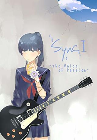 [8433c] ^R.e.a.d~ !O.n.l.i.n.e# sync 1: the Voice of Passion (toshigeikogeneralprobe) - Miyama Selen !e.P.u.b%