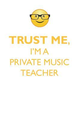 [ee1ee] !Read! #Online* TRUST ME, I'M A PRIVATE MUSIC TEACHER AFFIRMATIONS WORKBOOK Positive Affirmations Workbook. Includes: Mentoring Questions, Guidance, Supporting You. - Affirmations World *P.D.F*