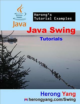 [c4579] !Read% #Online~ Java Swing Tutorials - Herong's Tutorial Examples - Herong Yang #e.P.u.b%