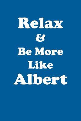 [ad99d] *Full@ ^Download% Relax & Be More Like Albert Affirmations Workbook Positive Affirmations Workbook Includes: Mentoring Questions, Guidance, Supporting You - Affirmations World *e.P.u.b^