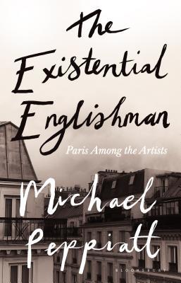 [c1c64] #Download^ The Existential Englishman: Paris Among the Artists - Michael Peppiatt %e.P.u.b#