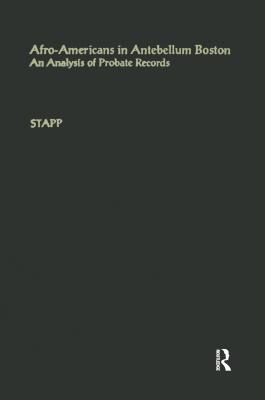 [f5ac5] %F.u.l.l.^ %D.o.w.n.l.o.a.d~ Afro-Americans in Antebellum Boston: An Analysis of Probate Records - Carol Buchalter Stapp %ePub%