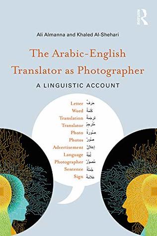 [ee180] @Full~ ~Download^ The Arabic-English Translator as Photographer: A Linguistic Account - Ali Almanna %P.D.F*