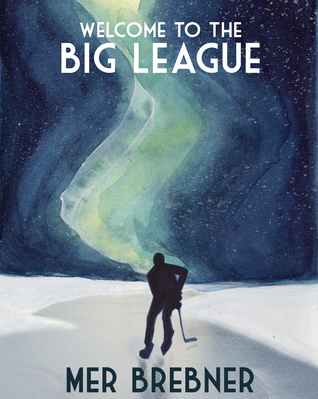 [d96b8] !F.u.l.l.! #D.o.w.n.l.o.a.d* Welcome to the Big League (The Big League Saga, #1) - Mer Brebner *PDF#