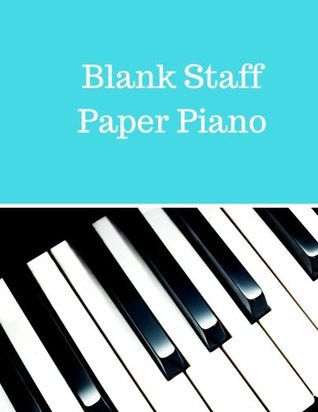 [b53d4] %Full~ #Download# Blank Staff Paper Piano: Treble Clef And Bass Clef Empty 12 Staff, Manuscript Sheets Notation Paper For Composing For Musicians,Teachers, Students, Songwriting. Book Notebook Journal 100 Pages - Insignia Music Books #PDF*