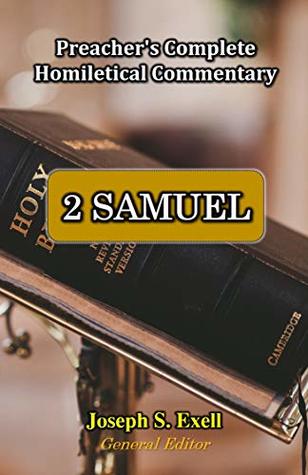 [76b63] ~Read* Second Samuel (Preacher's Complete Homiletical Commentary Book 10) - Joseph S. Exell ~PDF*