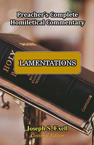 [960d6] @Download# Lamentations (Preacher's Complete Homiletical Commentary Book 25) - Joseph S. Exell !PDF~