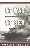 [aebec] ~Read~ At War at Sea: Sailors and Naval Combat in the 20th Century - Ronald H. Spector #PDF%