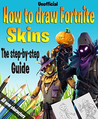 [5cb40] #Full@ ~Download^ How to draw Fortnite: The UNOFFICIAL guide to drawing skins! - Nosh Publishing #ePub#