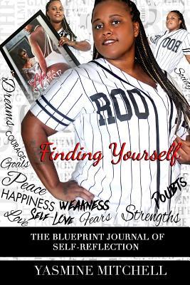 [87a0d] *R.e.a.d* @O.n.l.i.n.e* Finding Yourself: The Blueprint Journal of Self-Reflection - Yasmine Mitchell #PDF@