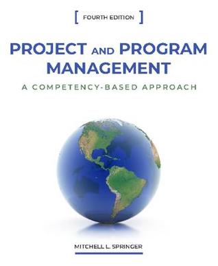 [c7798] @Read* ^Online~ Project and Program Management: A Competency-Based Approach, Fourth Edition - Mitchell L Springer @PDF#