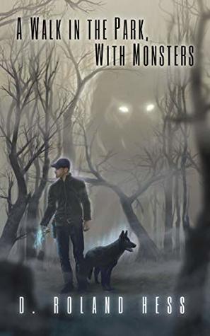 324a4] #D.o.w.n.l.o.a.d! A Walk in the Park, With Monsters (Lincoln, Fox and the Bad Dog Book 2) - D. Roland Hess *PDF~