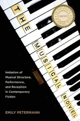 [0daa1] @F.u.l.l.^ @D.o.w.n.l.o.a.d! The Musical Novel: Imitation of Musical Structure, Performance, and Reception in Contemporary Fiction (European Studies in North American Lit. & Culture) - Emily Petermann !P.D.F@