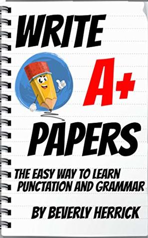[d4115] #R.e.a.d@ Write A  Papers: The easy way to learn punctuation and grammar. - Robert Herrick ~PDF@