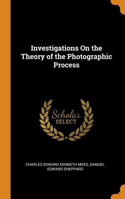[2db9d] #R.e.a.d@ Investigations on the Theory of the Photographic Process - Charles Edward Kenneth Mees ^P.D.F#