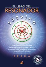 837ce] %D.o.w.n.l.o.a.d% El libro del resonador satvico/ The Book of the Satvico Sounder - Sesha ~P.D.F#
