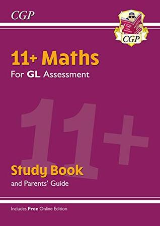 [ca4be] !Read^ *Online! New 11  GL Maths Study Book (with Parents’ Guide & Online Edition) (CGP 11  GL) - CGP Books @P.D.F%