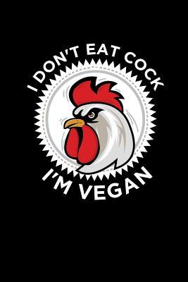 [ca0ab] !Download* I Don't Eat Cock I'm Vegan: Blank Lined Journal -  *e.P.u.b!