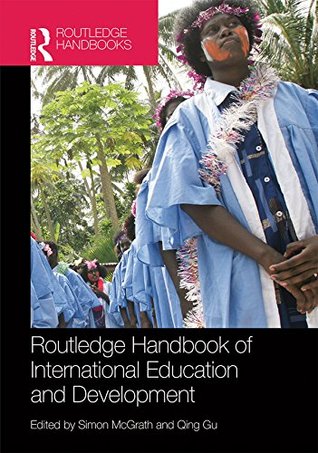 [5d546] #Full# %Download^ Routledge Handbook of International Education and Development (Routledge International Handbooks) - Simon McGrath #ePub~