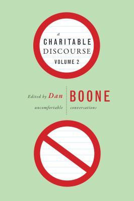 [2ee6b] ~R.e.a.d@ A Charitable Discourse, Volume 2, Small Group: Uncomfortable Conversations - Dan Boone ^ePub*
