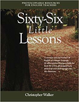 93ac3] *D.o.w.n.l.o.a.d~ Sixty-Six Little Lessons: A Photocopiable Resource Book for EFL Teachers - Christopher Walker #P.D.F#