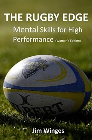 [2dc11] ~R.e.a.d@ ~O.n.l.i.n.e~ The Rugby Edge: Mental Skills for High Performance (Women's Edition) - Jim Winges @P.D.F@