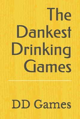 [fb97b] #Download^ The Dankest Drinking Games: You Are So Hard Mate - J G !PDF~