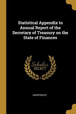 [8c0c8] !Download! Statistical Appendix to Annual Report of the Secretary of Treasury on the State of Finances - Anonymous *PDF%