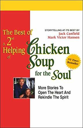 f4225] @D.o.w.n.l.o.a.d! The Best of a 2nd Helping of Chicken Soup for the Soul: More Stories to Open the Heart and Rekindle the Spirit: Storytelling at Its Best - Jack Canfield !P.D.F*