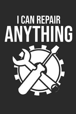 [eda5c] #Download^ I Can Repair Anything: Funny Notebook for Engineers - Small Lined Notebook (6 X 9) -  !ePub*