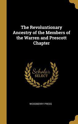 [bfb95] #F.u.l.l.@ *D.o.w.n.l.o.a.d# The Revoluntionary Ancestry of the Members of the Warren and Prescott Chapter - Woodberry Press ~P.D.F%