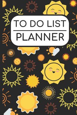 [9f975] #Download* To Do List Planner: Sunny Sun Cover, Personal and Business Activities with Daily and Weekly to Do Checklist, Perfect for School Home Office Time Management and Productivity, 6x9 113 Pages - Joanna H Peterson Publishing !PDF*