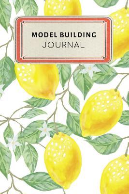 [9b766] ^R.e.a.d# #O.n.l.i.n.e^ Model Building Journal: Cute Yellow Lemon Tropical Dotted Grid Bullet Journal Notebook - 100 Pages 6 X 9 Inches Log Book - Jennifer Rose @PDF#