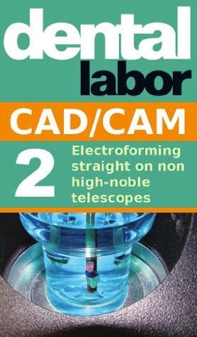 [a4eb7] ~Full* ~Download% Electroforming straight on non high-noble telescopes (dental lab technology articles Book 4) - Rainer Schwarz *ePub@